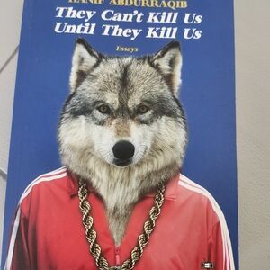 They Can't Kill Us Until They Kill Us Book